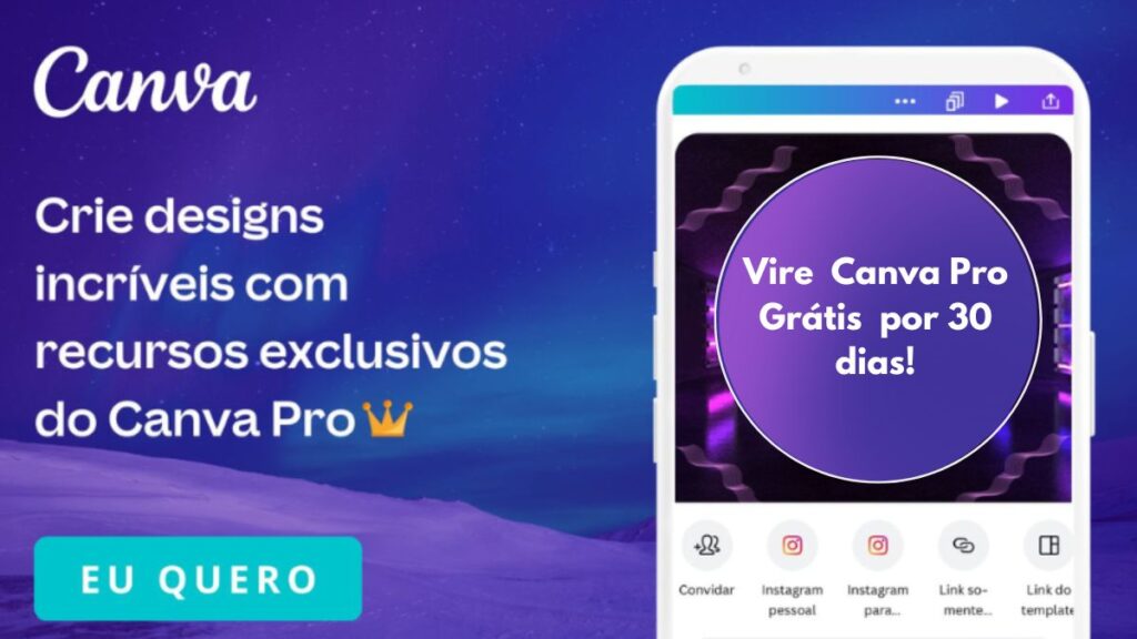 Vire Canva Pro Grátis por 30 dias!